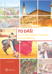 TO DÁŠ! Co musíš vědět k maturitě ze španělštiny
