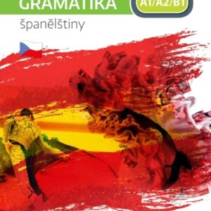 Praktická gramatika španělštiny (A1,A2,B1)